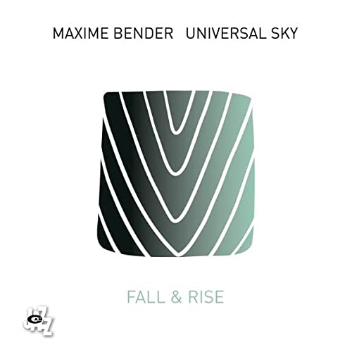 Bender,Maxime, Universal Sky - Fall & Rise