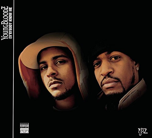 Youngbloodz - Ev Rybody Know Me