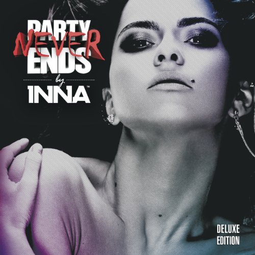 Inna - Party Never Ends [Deluxe]