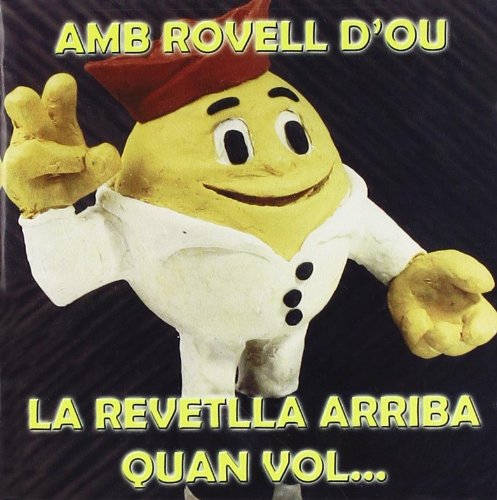D'Ou , Rovell - La Revetilla Arriba Quan Vol