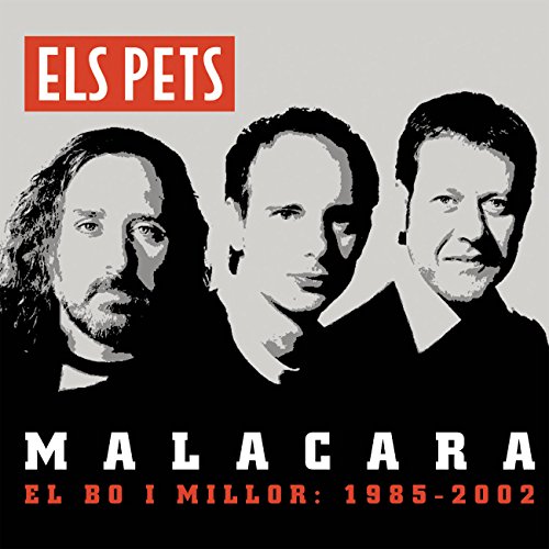 Els Pets - Malacara: El Bo I Millor 1985-2002 (Edici Deluxe)
