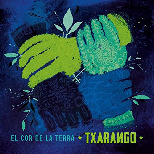 Txarango - El Cor de la Terra
