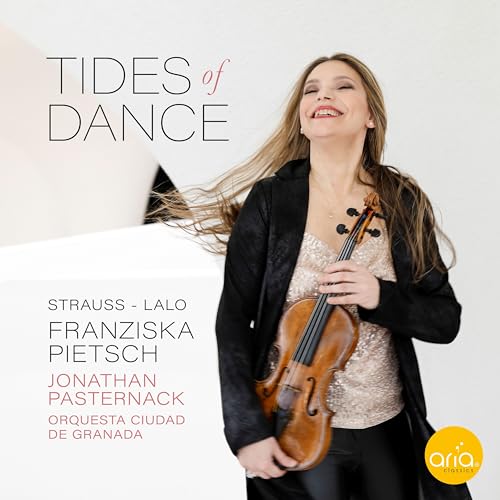 Pietsch , Franziska - Tides Of Dance - Strauss: Violin Concerto, Op. 8 / Lalo: Symphonie Espagnole, Op. 21 (Pasternack)