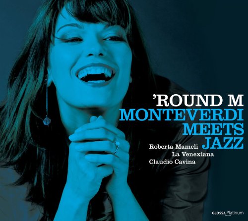 'Round M - Monteverdi meets Jazz