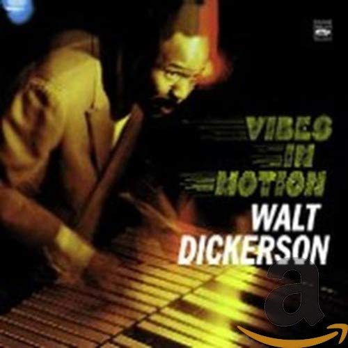 Dickerson , Walt - Vibes In Motion