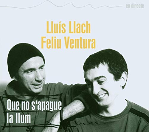 Llach , Louis & Ventura , Feliu - Que no s'apague la Llum