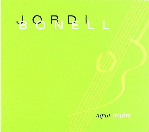 Bonell , Jordi - Aqua Madre