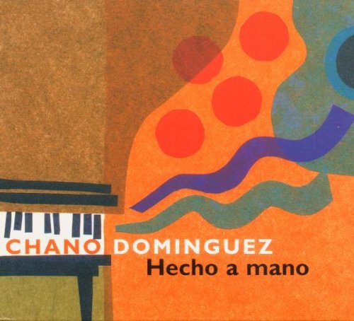 Dominguez , Chano - Hecho A Mano