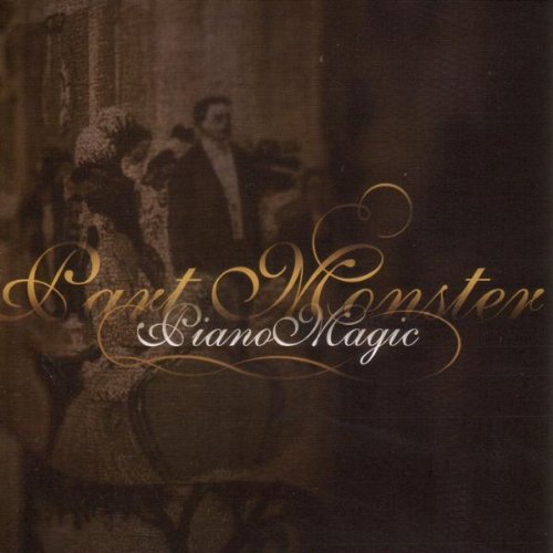 Piano Magic - Part Monster