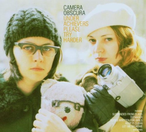 Camera Obscura - Underachievers Please Try Harder