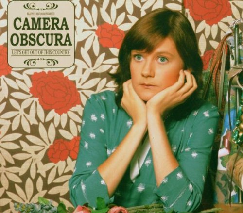 Camera Obscura - Let'S Get Out of This Country (Digipack)