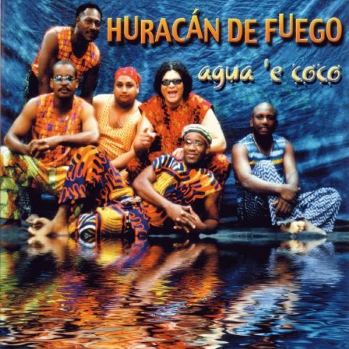 Huracan de Fuego - Agua 'E Coco