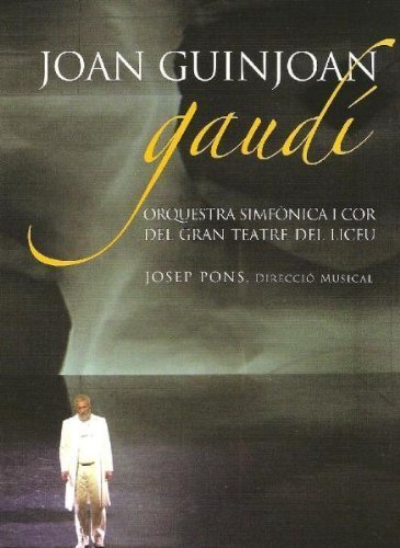 Guinjoan , Joan - GAUDÍ (DVD Opera)-J. Guinjoan