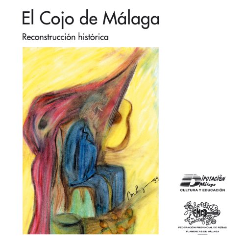 Cojo de Malaga - Reconstruccion historica