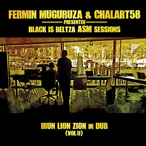 Fermin & Chalart58 Muguruza - Black Is Beltza. Asm Sessions