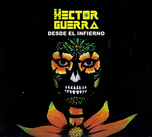 Guerra , Hector - Desde El Infierno