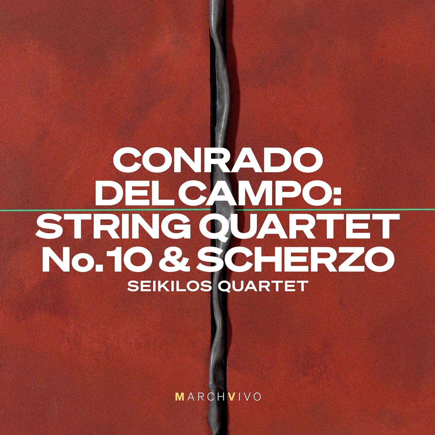 Campo , Conrado Del - String Quartet No. 10 & Scherzo (Seikilos Quartet)