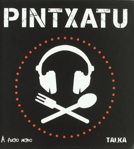 Sampler - Pintxatu - A Fuego Negro (Limited Book Edition)