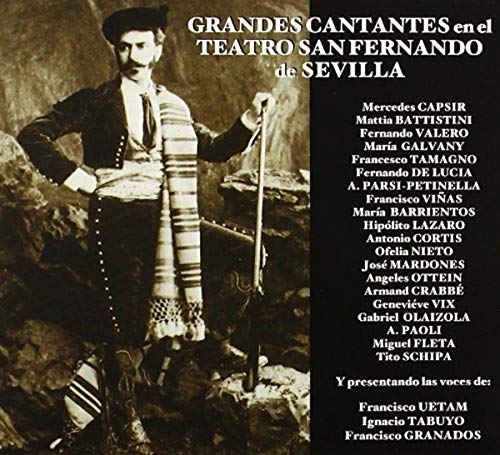 Uetam , Francisco / Tabuyo , Ignacio / Granados , Francisco - Grandes Cantantes En El Teatro San Fernando De Sevilla