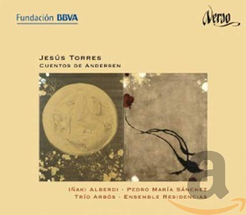Torres , Jesus - Cuentos De Andersen (Alberdi, Sanchez, Arbos, Ensemble Residencias)