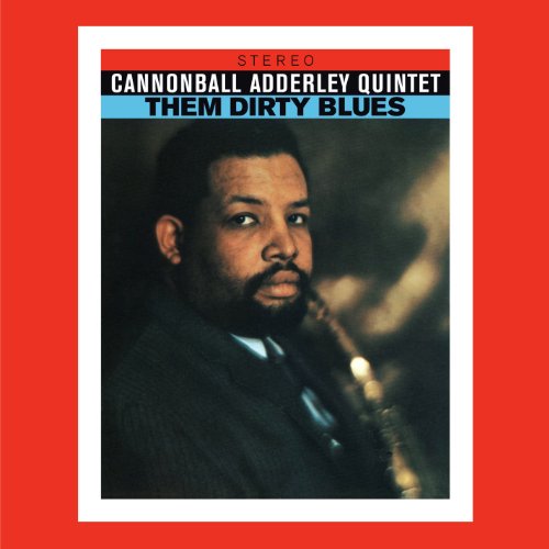 Cannonball Quintet Adderley - Them Dirty Blues