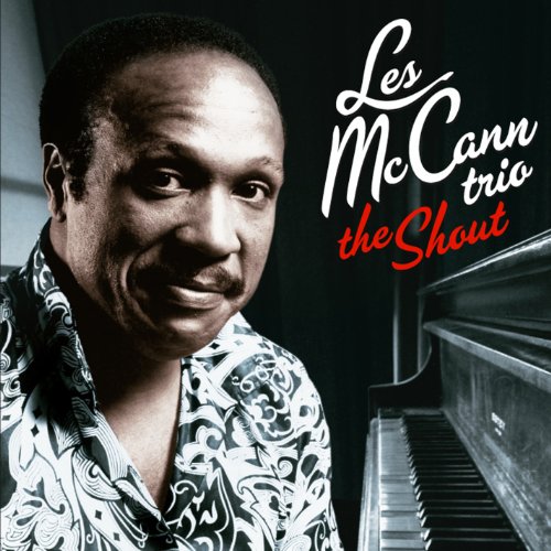 les Trio Mccann - The Shout