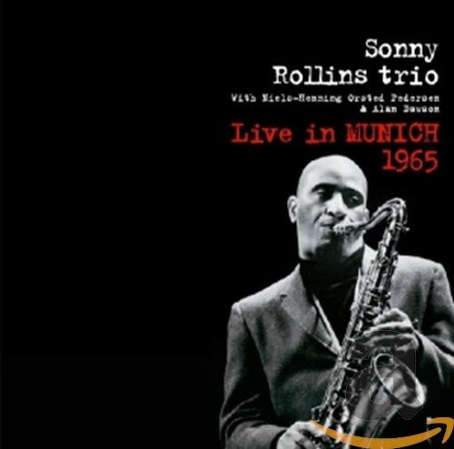 Rollins,Sonny Trio - Live in Munich 1965