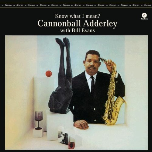 Cannonball With Evans,Bill Adderley - Know What I Mean? [Vinyl LP] [Vinyl LP]