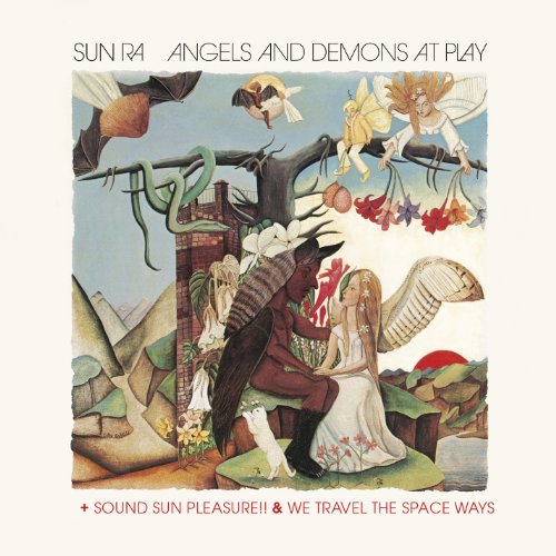 Sun Ra Arkestra - Angels and Demons at Play