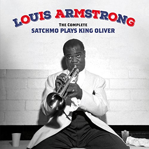 Louis Armstrong - The Complete Satchmo Plays King Oliver+15