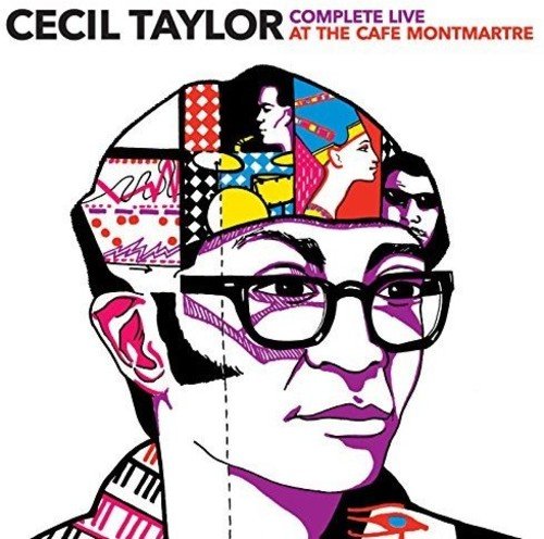 Taylor , Cecil - Complete Live at the Cafe Montmartre
