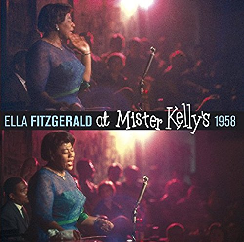 Ella Fitzgerald - At Mister Kelly's 1958+7 Bonus Tracks