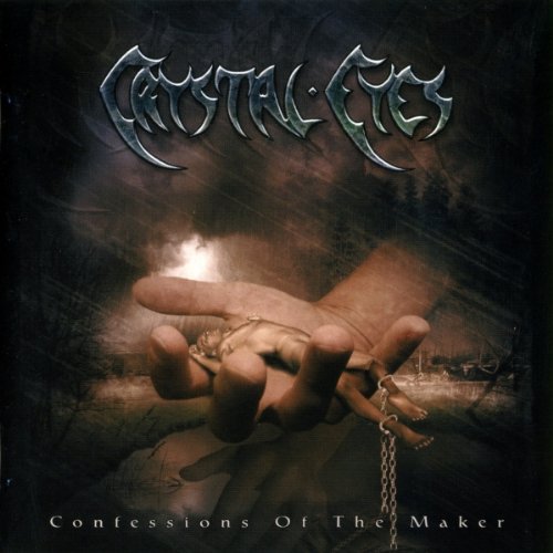 Crystal Eyes - Confessions Of The Maker