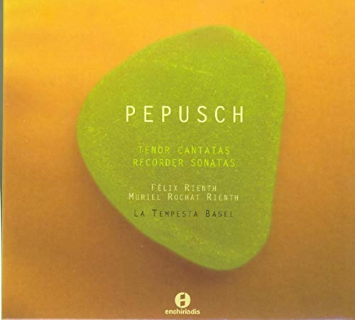 Pepusch , Johann Christoph - Tenor Cantatas & Recorder Sonatas (Rienth, Rochat Rienth)