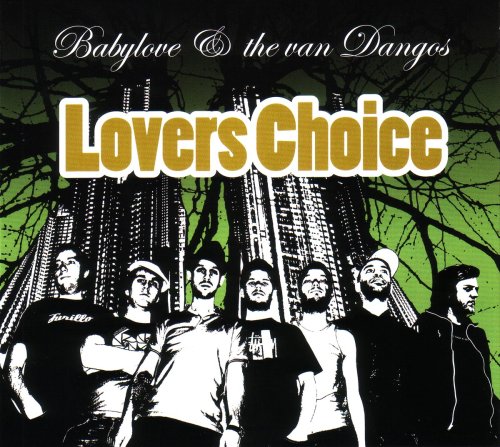 Babylove & the Van Dangos - Lovers Choice