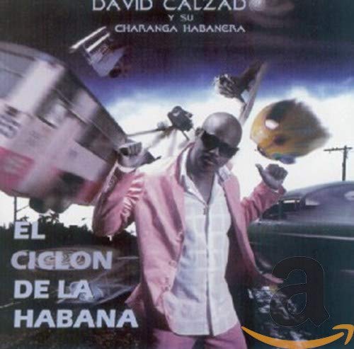 Calzado , David & Su Charanga Habanera - El Ciclon de la Habana