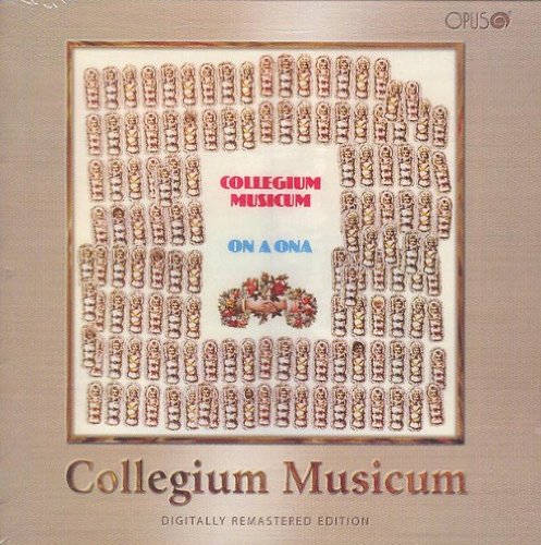 Collegium Musicum - On A Ona (Remastered)