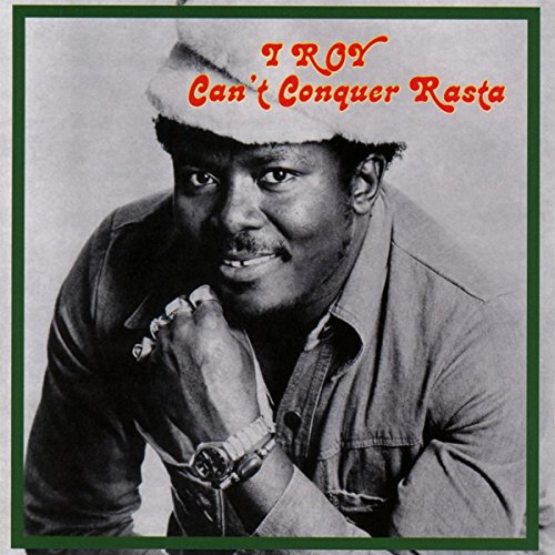 I Roy - Can't Conquer Rasta