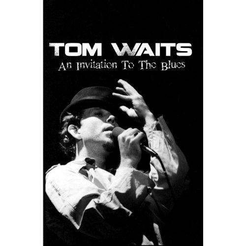 - Tom Waits - An Invitation To The Blues