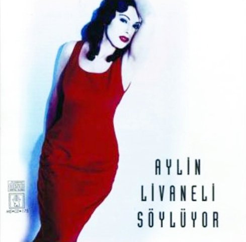 Livaneli , Aylin - Söylüyor