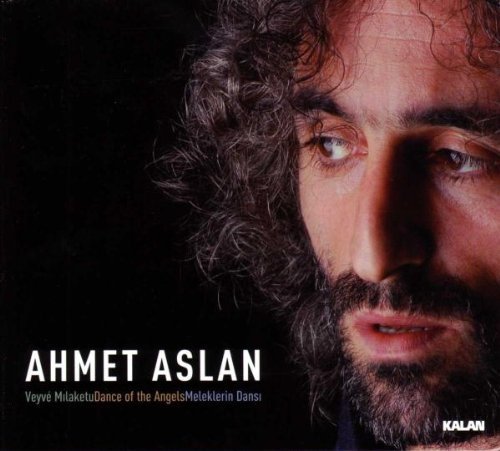 Aslan , Ahmet - Meleklerin Dansi - Dance Of The Angel