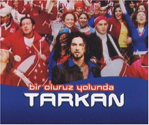 Tarkan - Bir Oluruz Yolunda (Maxi)