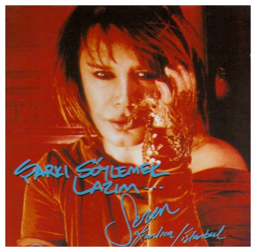 Aksu , Sezen - Sarki Söylemek Lazim