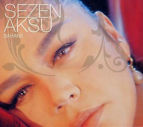 Aksu , Sezen - Bahane