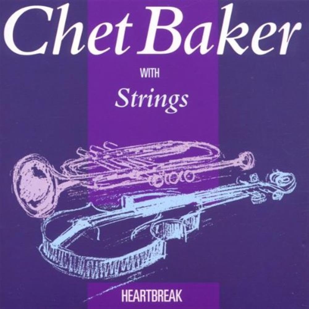 Baker , Chet with Strings - Heartbreak