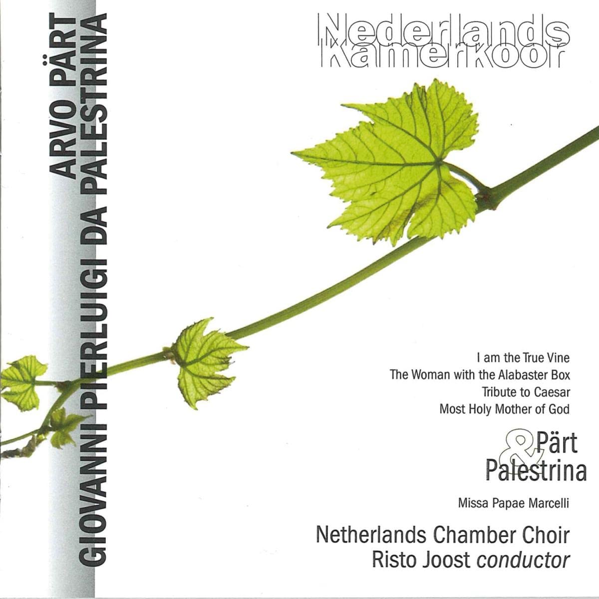 Pärt , Arvo & Palestrina , Giovanni Pierluigi da - Missa Papae Marcelli (Nederlands Kamerkoor)