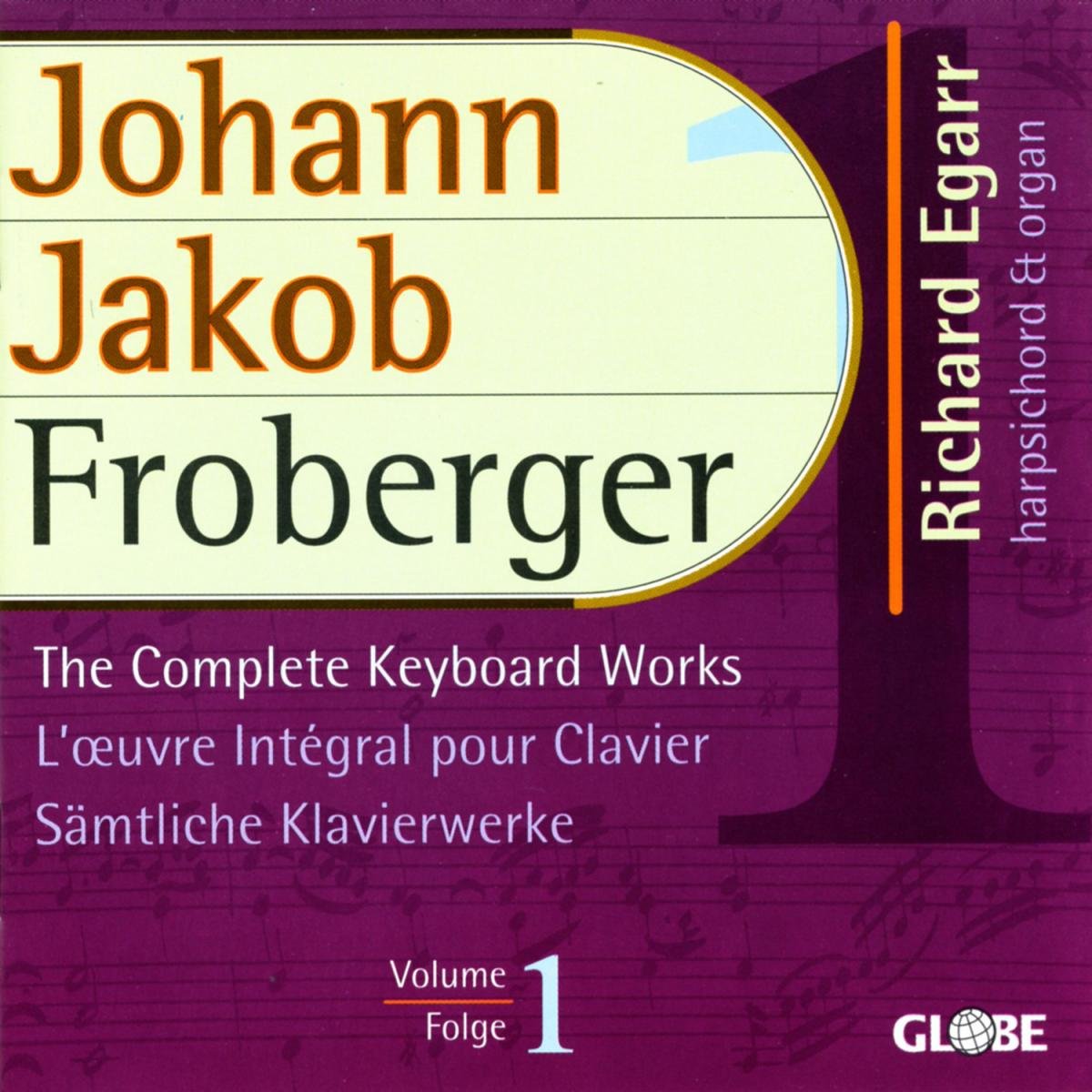 Froberger , Johann Jakob - Sämtliche Klavierwerke 1 (Egarr)