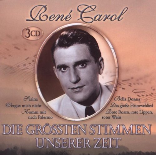 Rene Carol - Die Grössten Stimmen Unserer Zeit