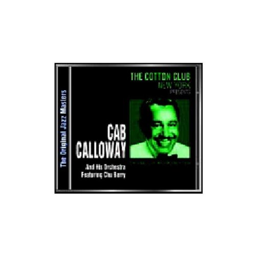 Calloway , Cab - The Ctton Club New York presents (The Original Jazz Masters)