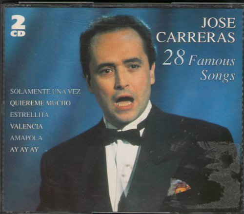 Carreras , Jose - 28 Famous Songs